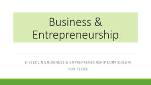 E-Seedling Business & Entrepreneur High School Curriculum