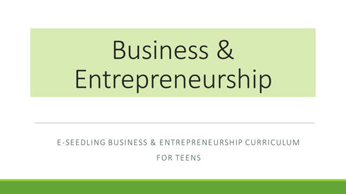 Tax Exempt E-Seedling Business & Entrepreneur High School Curriculum